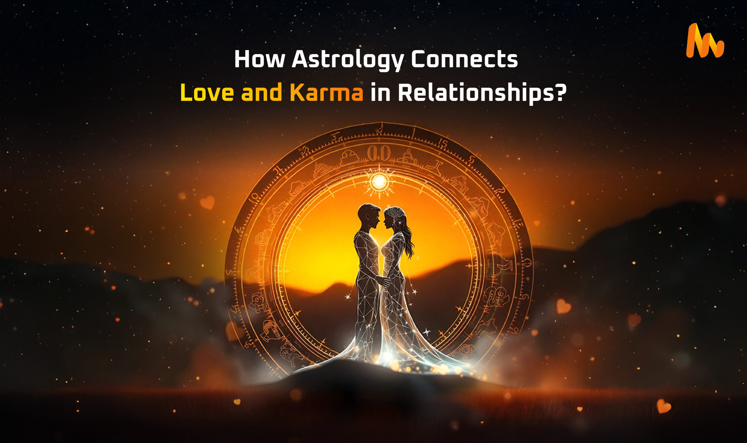 How Astrology Connects Love and Karma in Relationships?